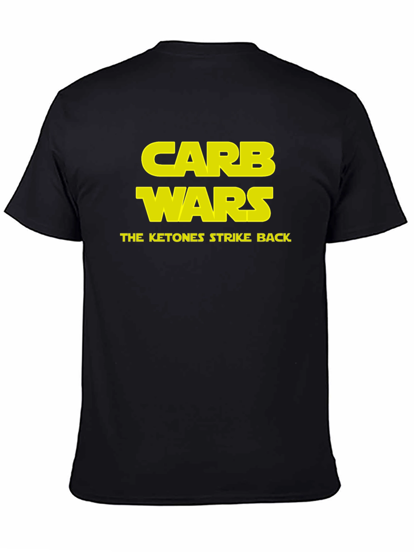 Carb Wars T-Shirt - The Ketones Strike Back