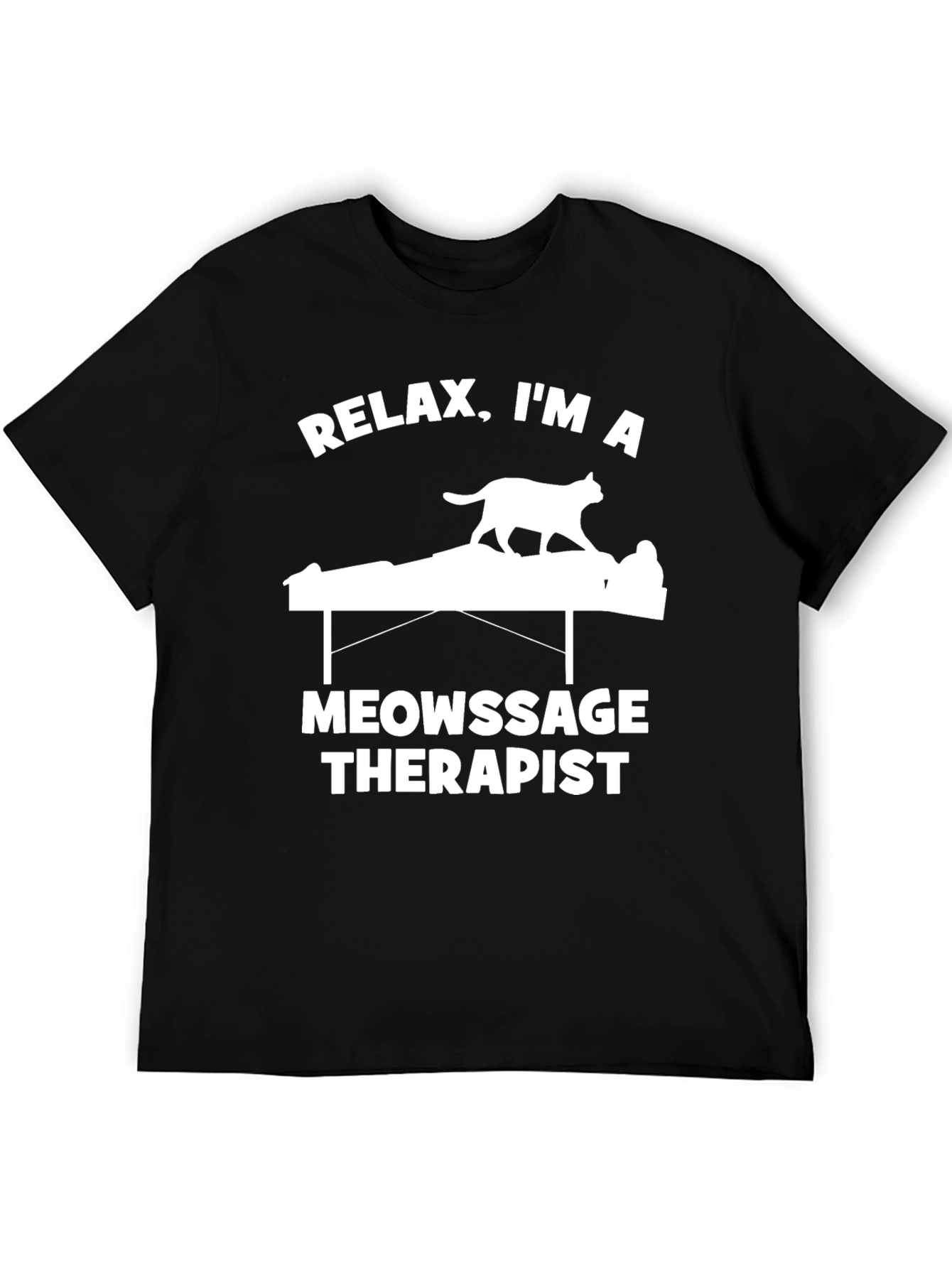 Relax Im a Meowssage Therapist Black T-Shirt