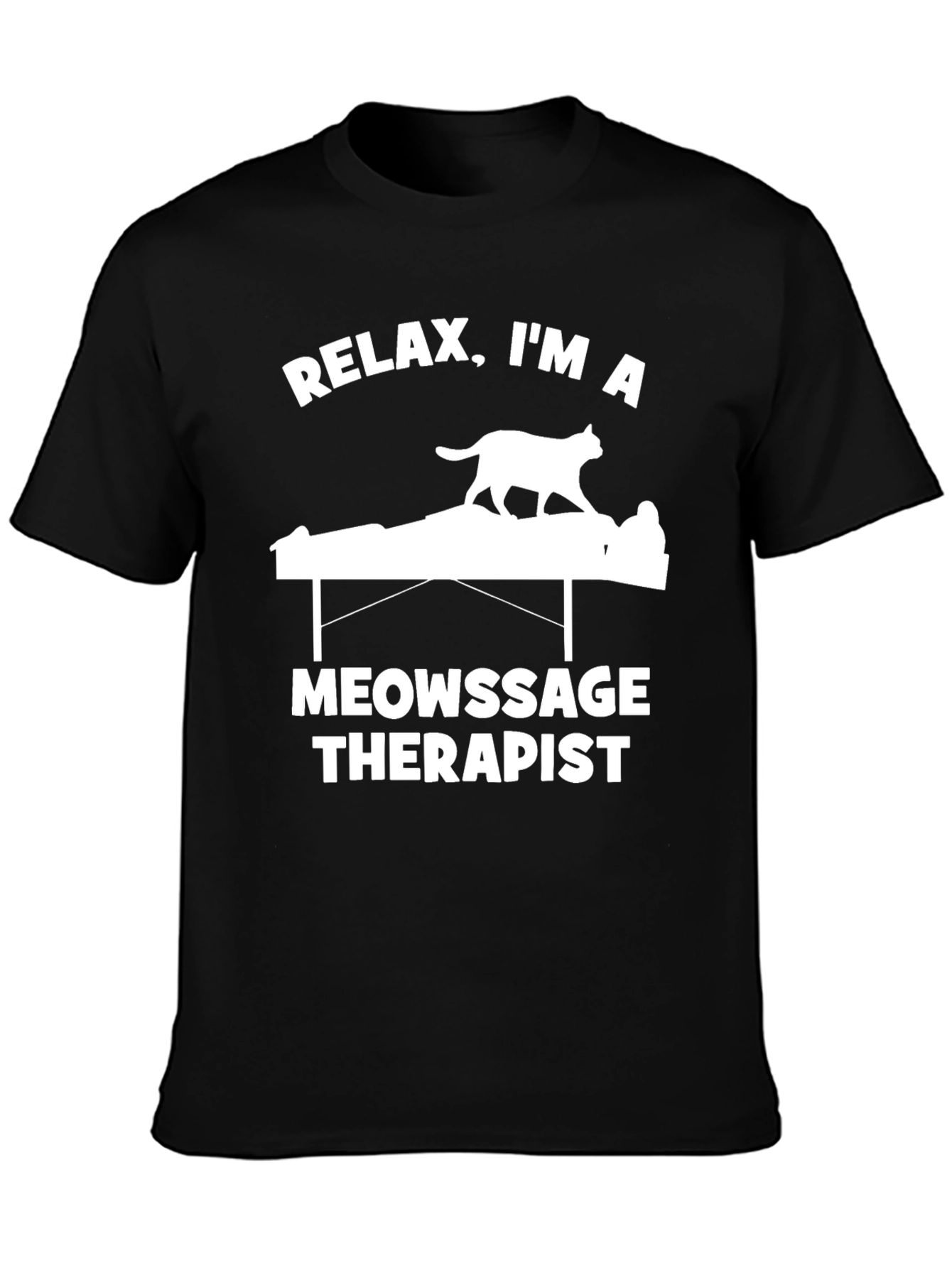 Relax Im a Meowssage Therapist Black T-Shirt