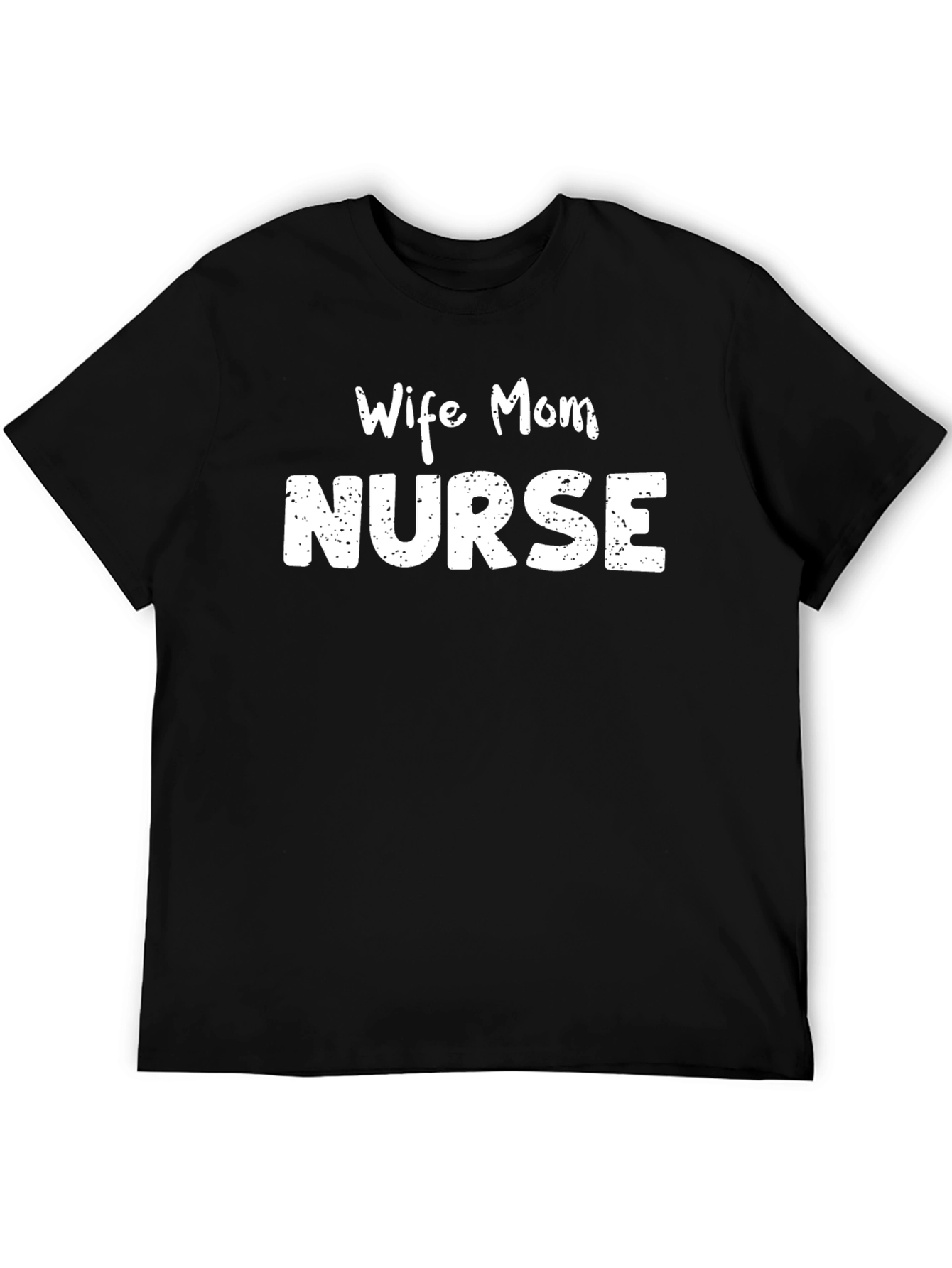 Wife Mom Nurse Graphic T-Shirt - Unisex