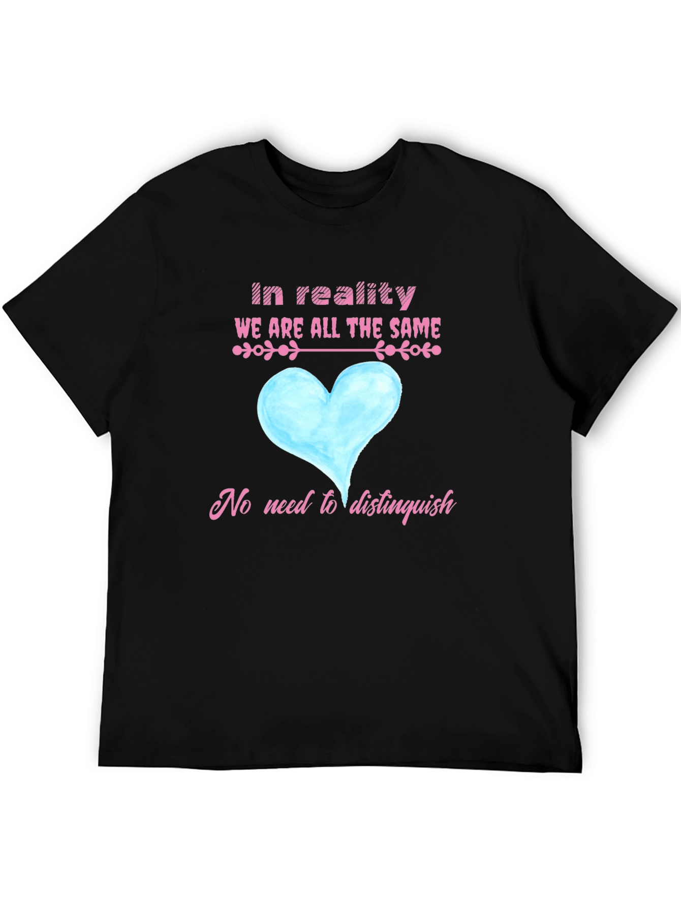 Equality T-Shirt - We Are All the Same