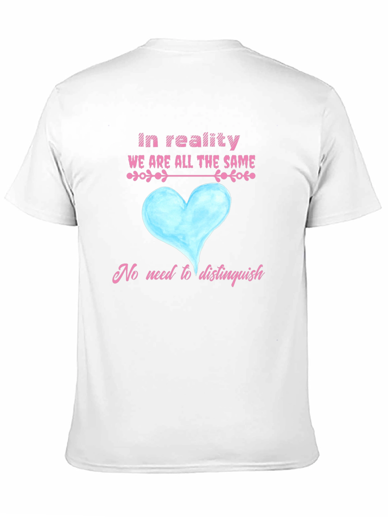 Equality T-Shirt - We Are All the Same
