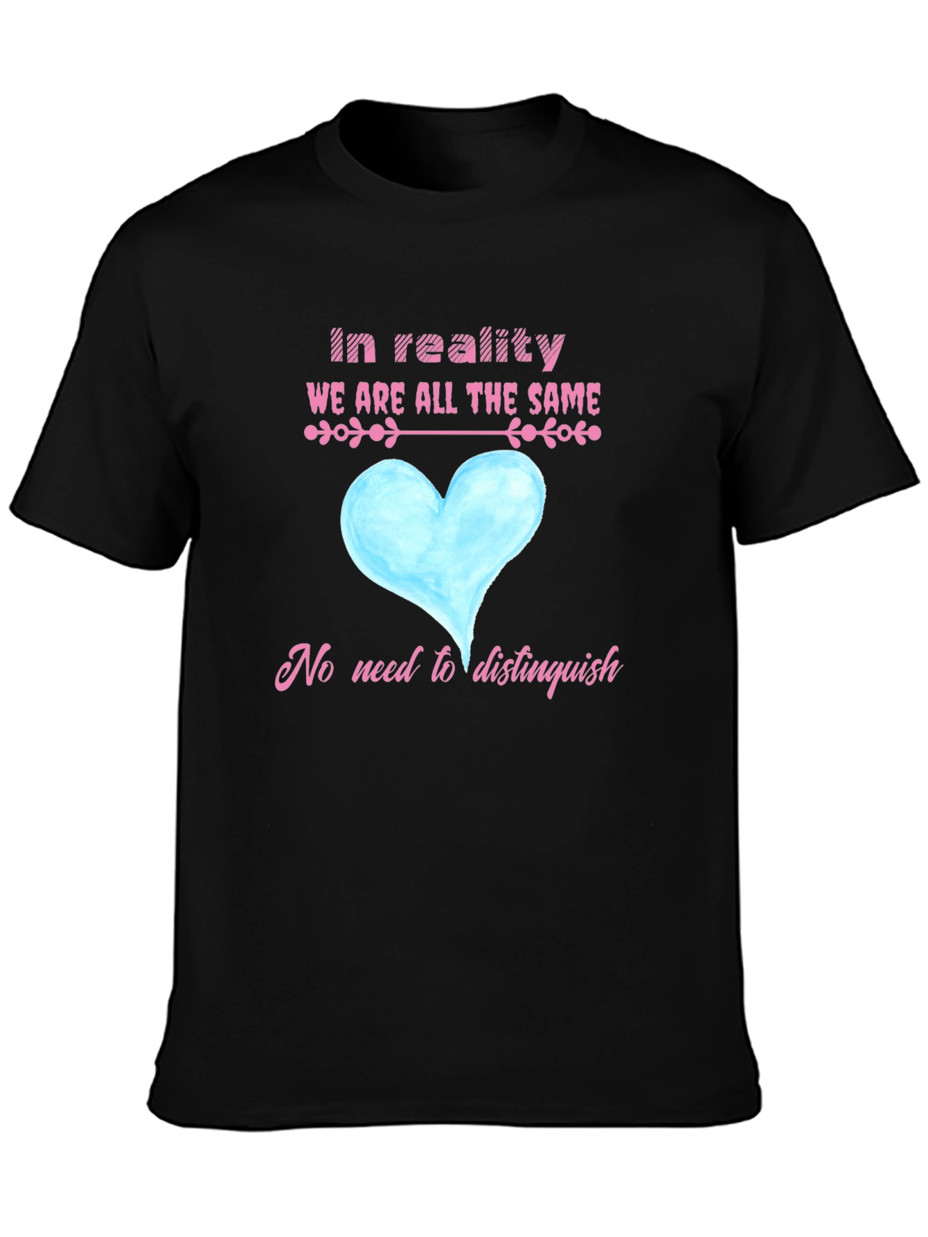 Equality T-Shirt - We Are All the Same