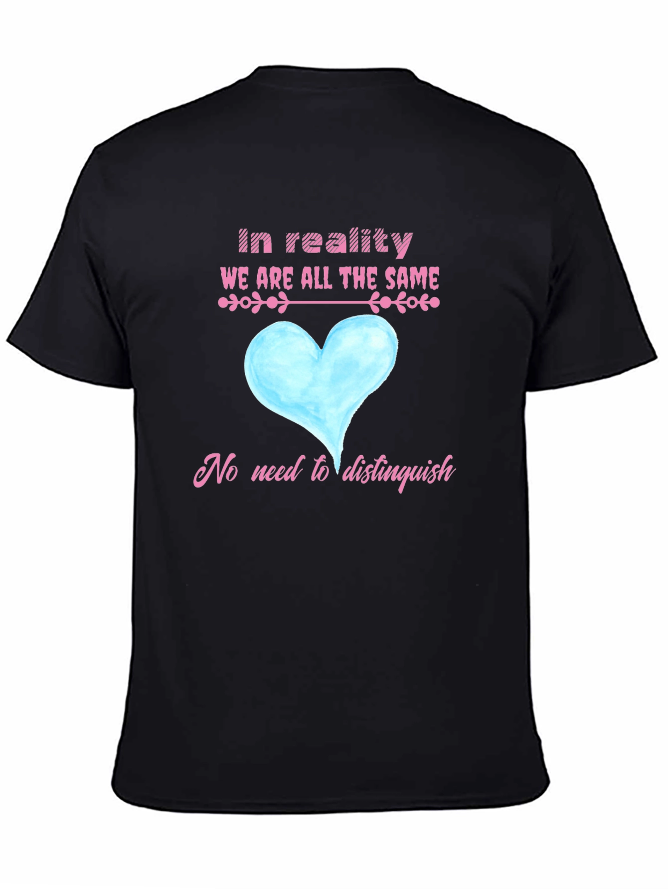 Equality T-Shirt - We Are All the Same