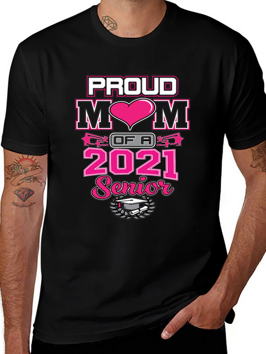 Proud Mom of a 2021 Senior T-Shirt