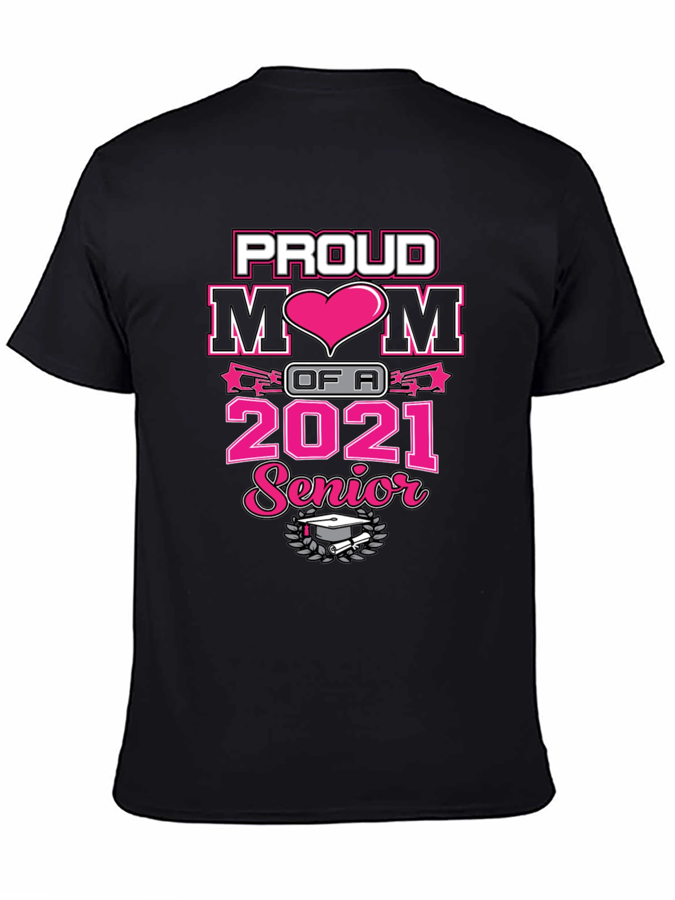 Proud Mom of a 2021 Senior T-Shirt