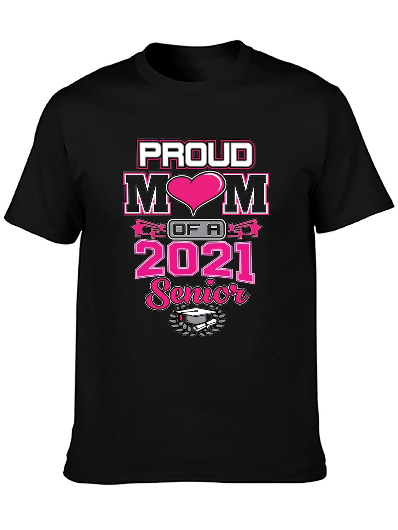 Proud Mom of a 2021 Senior T-Shirt