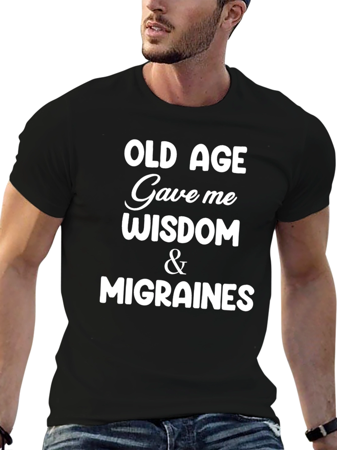 Funny Old Age Wisdom & Migraines Graphic T-Shirt