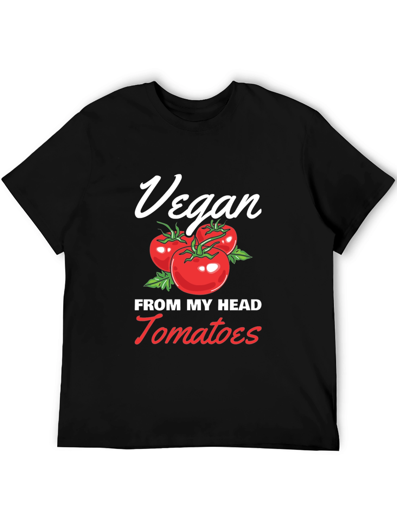 Vegan From My Head Tomatoes T-Shirt