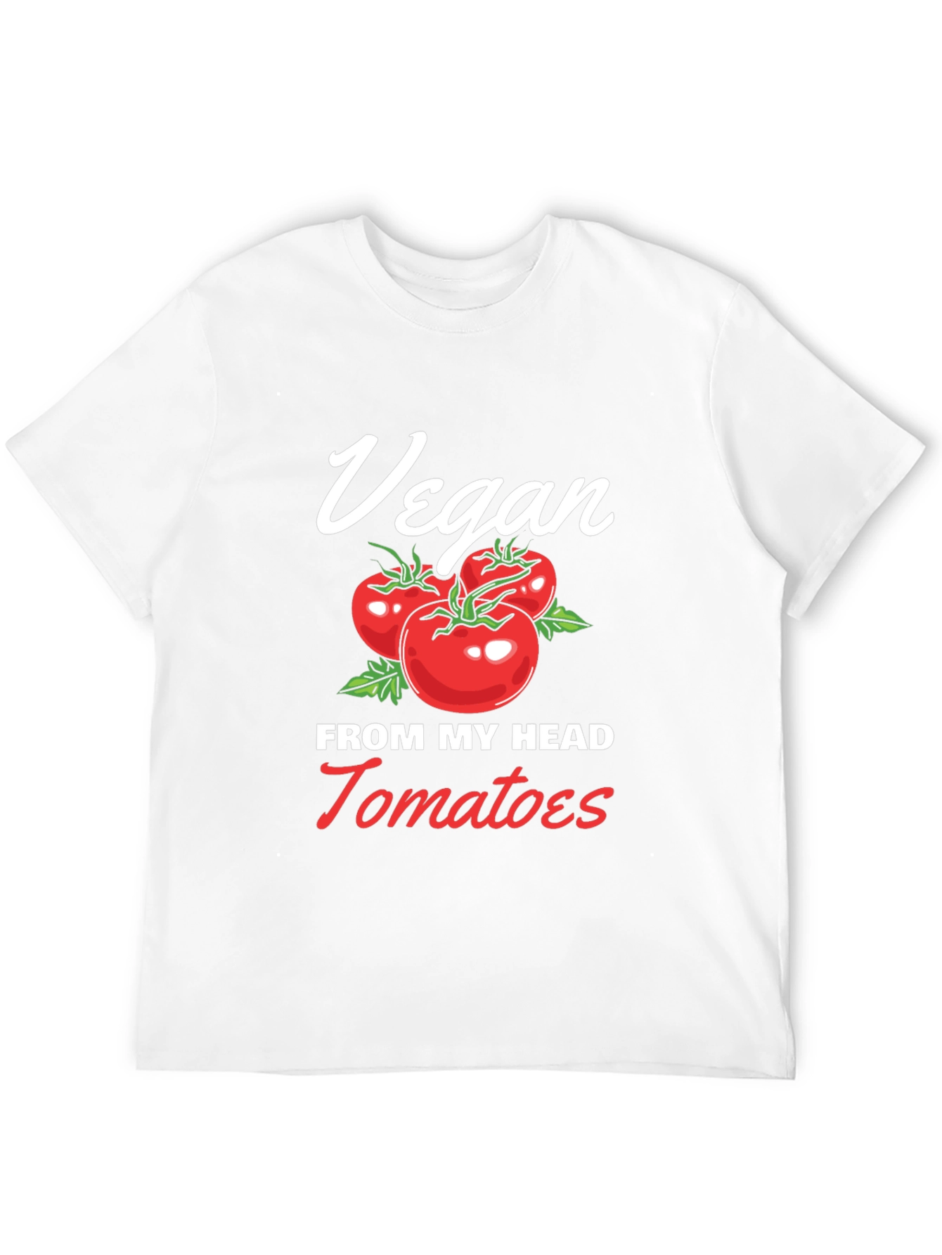 Vegan From My Head Tomatoes T-Shirt