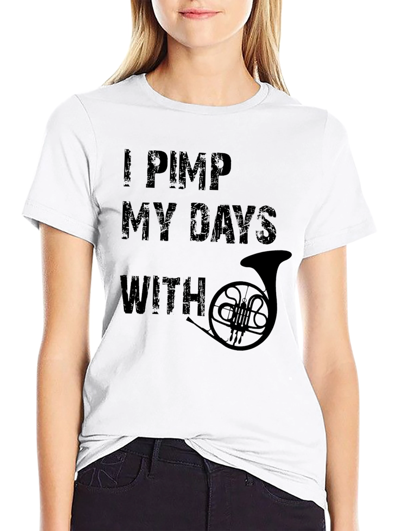 I Pimp My Days With French Horn T-Shirt