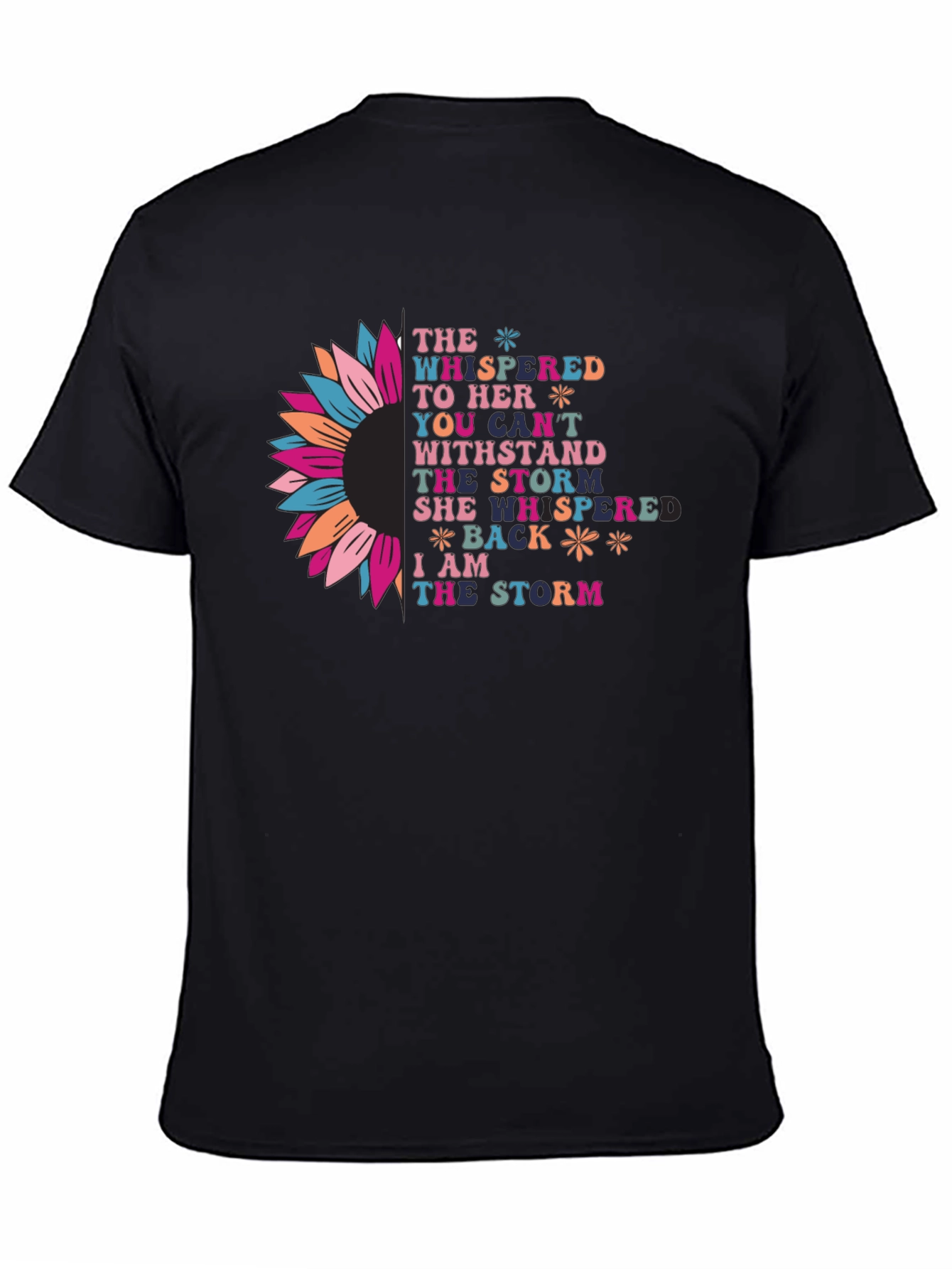 Inspirational I am the storm Graphic T-Shirt