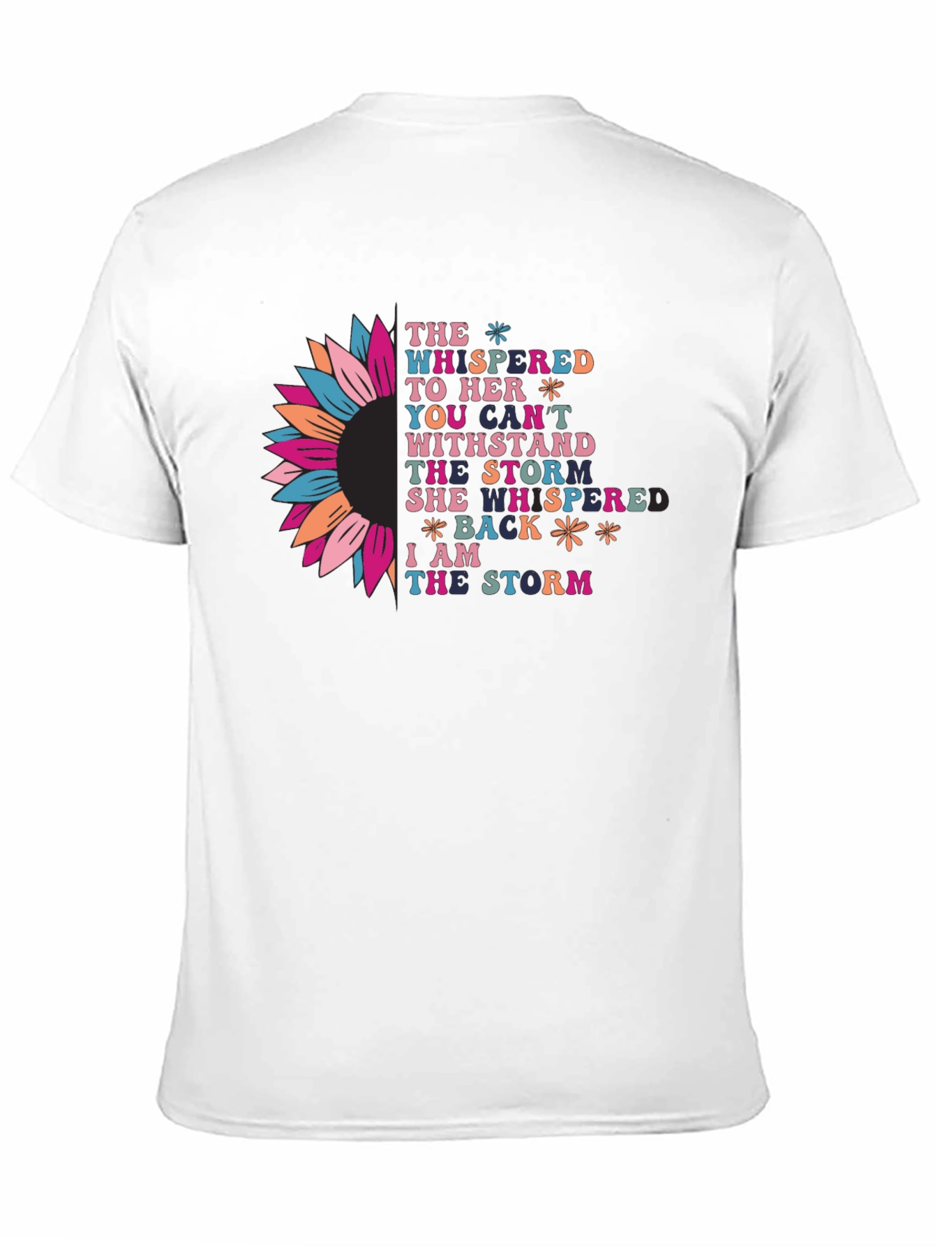 Inspirational I am the storm Graphic T-Shirt