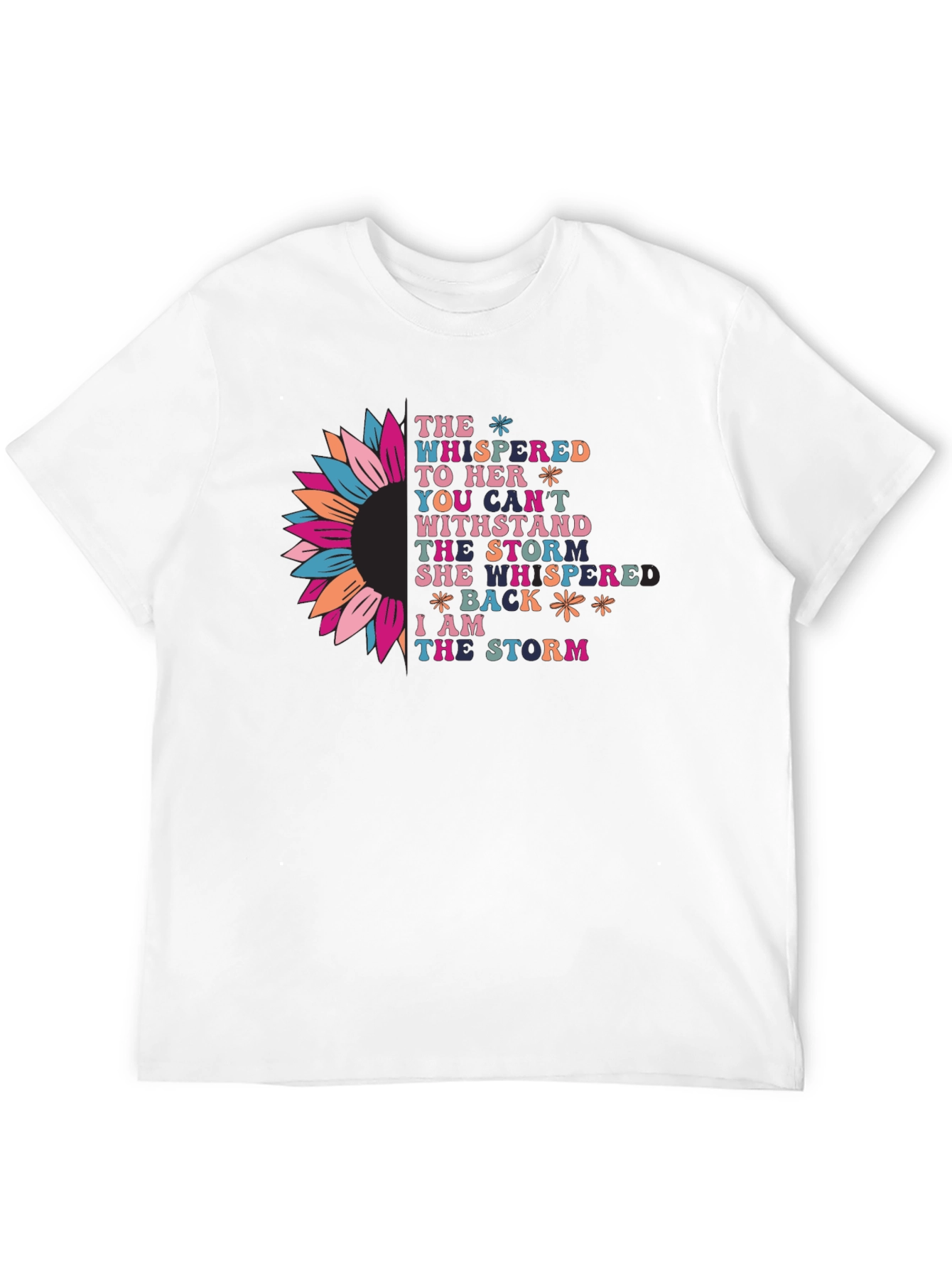 Inspirational I am the storm Graphic T-Shirt