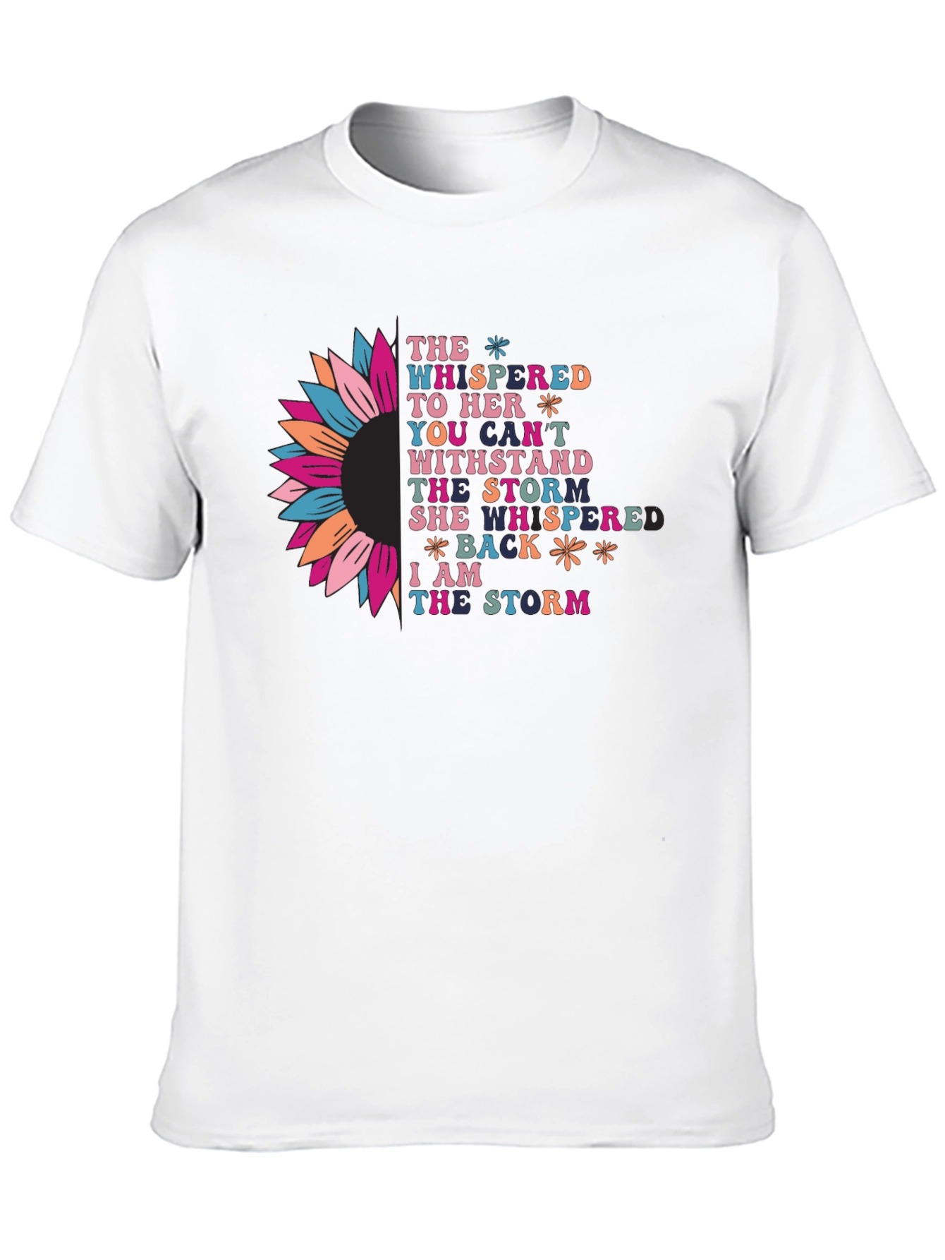 Inspirational I am the storm Graphic T-Shirt