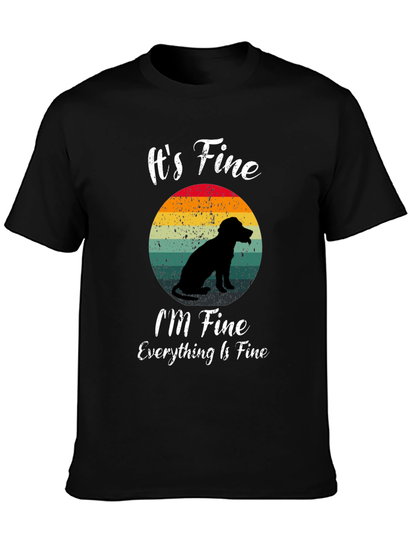 Its Fine Dog Silhouette Graphic T-Shirt