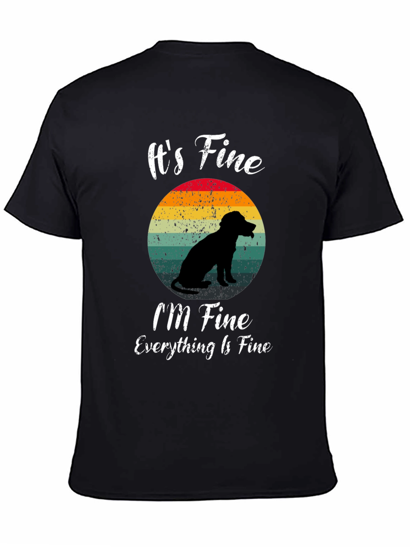 Its Fine Dog Silhouette Graphic T-Shirt
