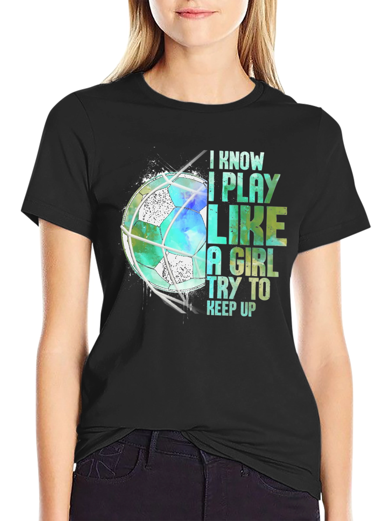 I Play Like A Girl Soccer T-Shirt