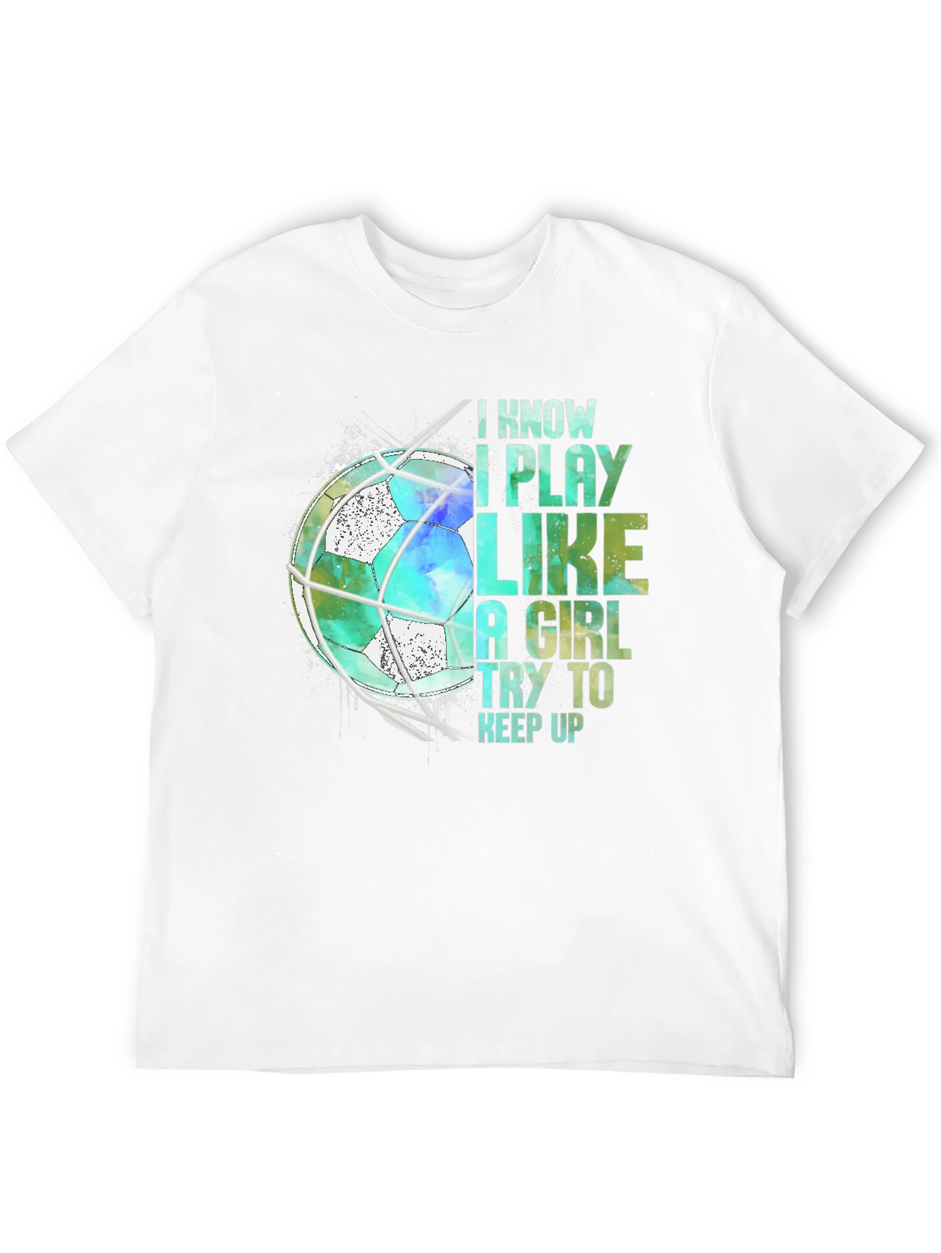 I Play Like A Girl Soccer T-Shirt