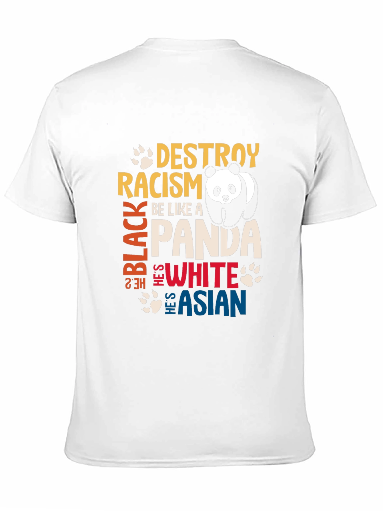Destroy Racism Be Like a Panda Graphic T-Shirt