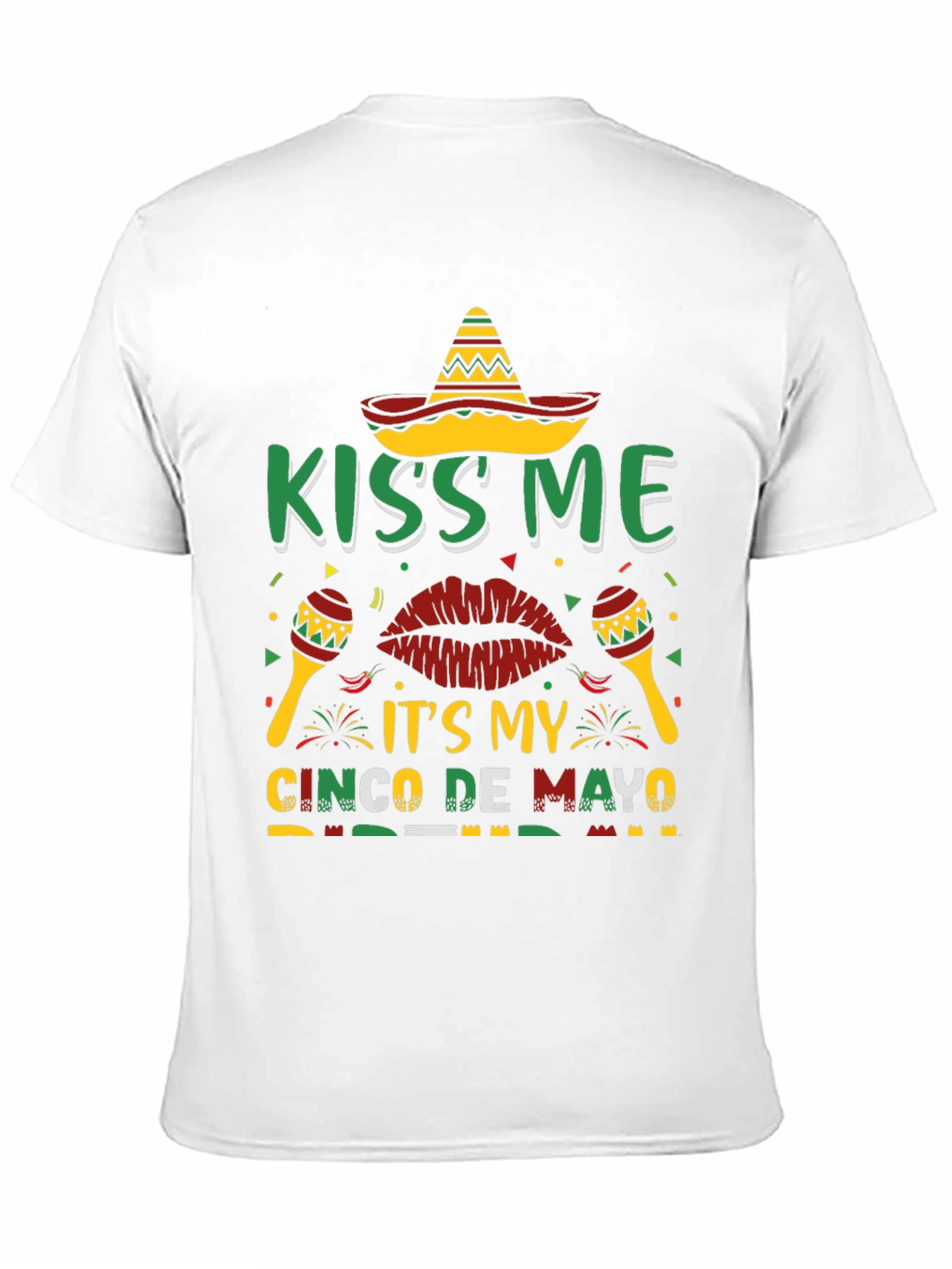 Kiss Me Its My Cinco De Mayo T-Shirt