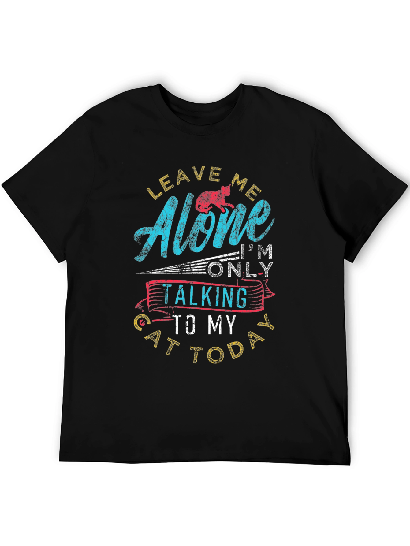 Leave Me Alone Cat T-Shirt