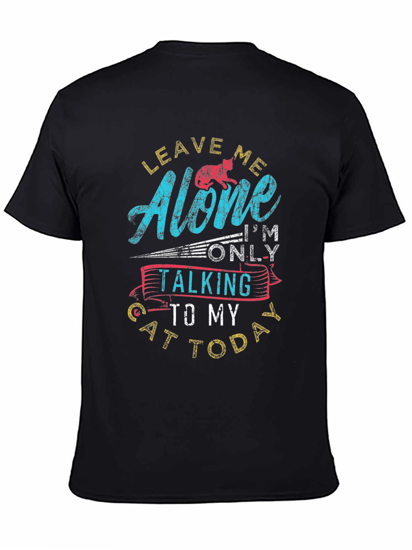 Leave Me Alone Cat T-Shirt