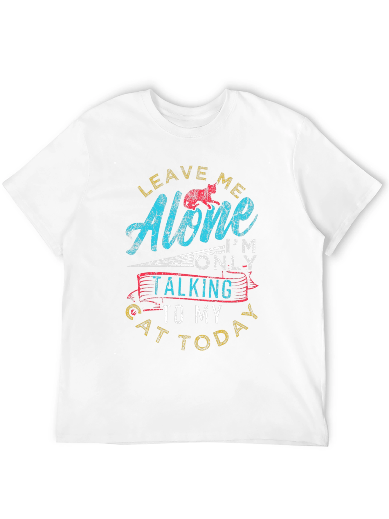 Leave Me Alone Cat T-Shirt