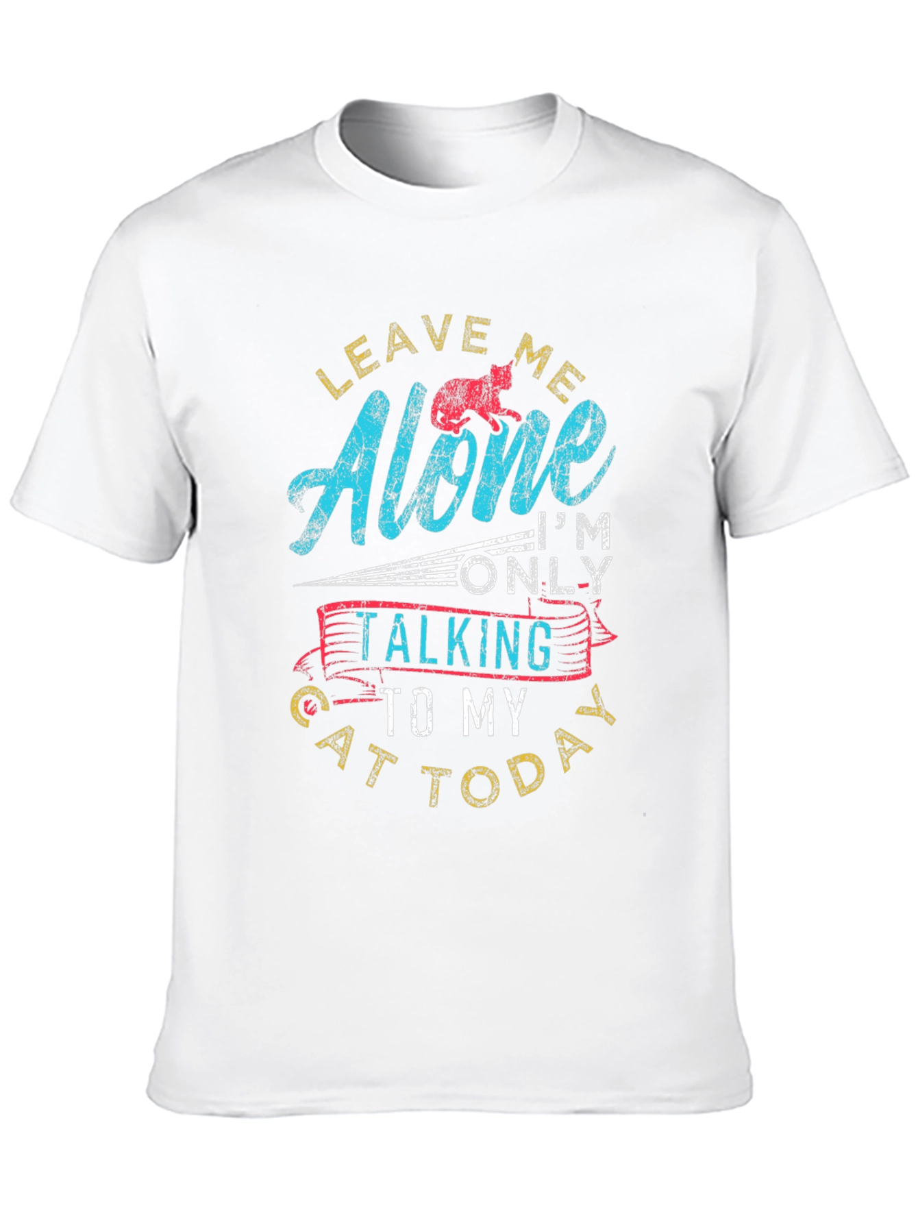 Leave Me Alone Cat T-Shirt