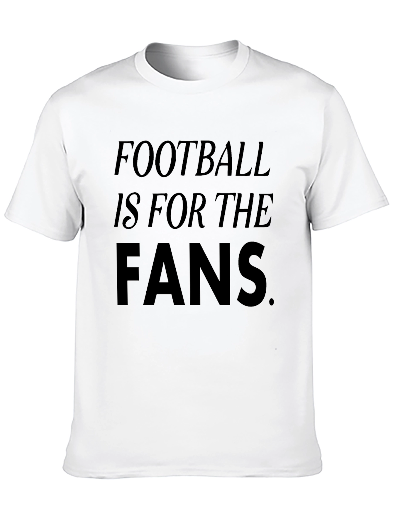 Football Is For The Fans Black Graphic T-Shirt