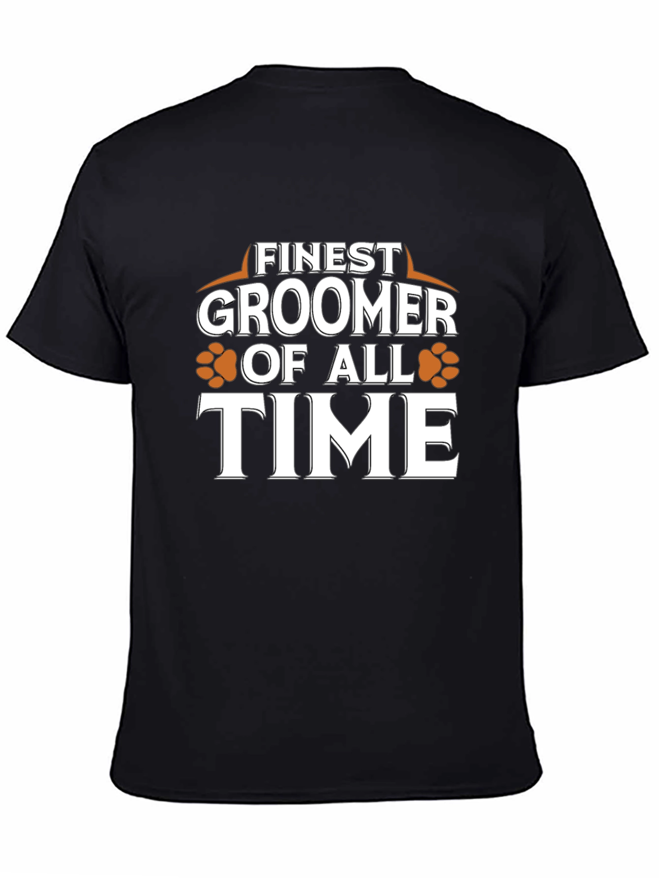 Finest Groomer of All Time T-Shirt