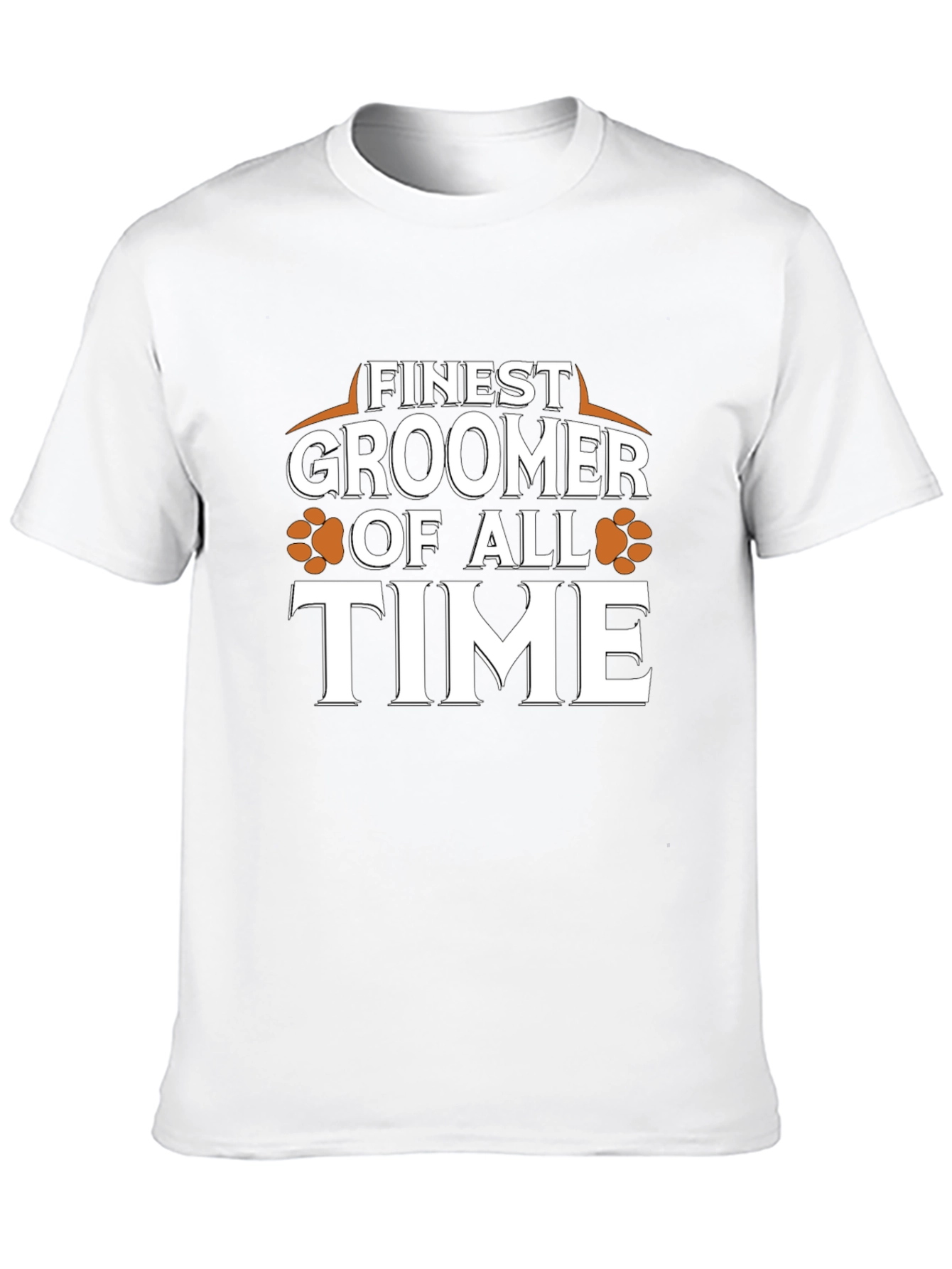 Finest Groomer of All Time T-Shirt