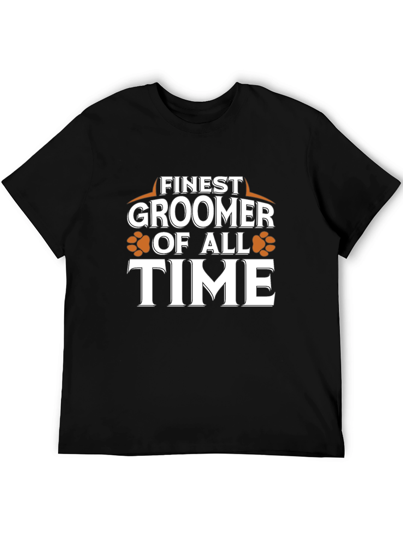 Finest Groomer of All Time T-Shirt