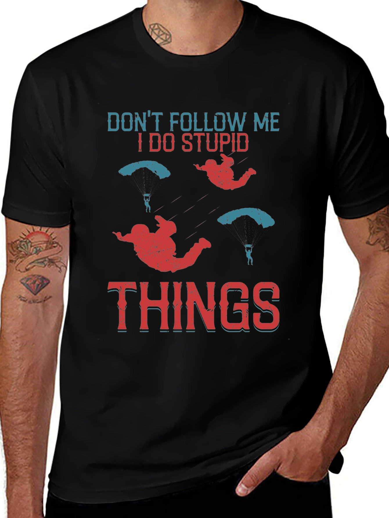 Dont Follow Me I Do Stupid Things T-Shirt