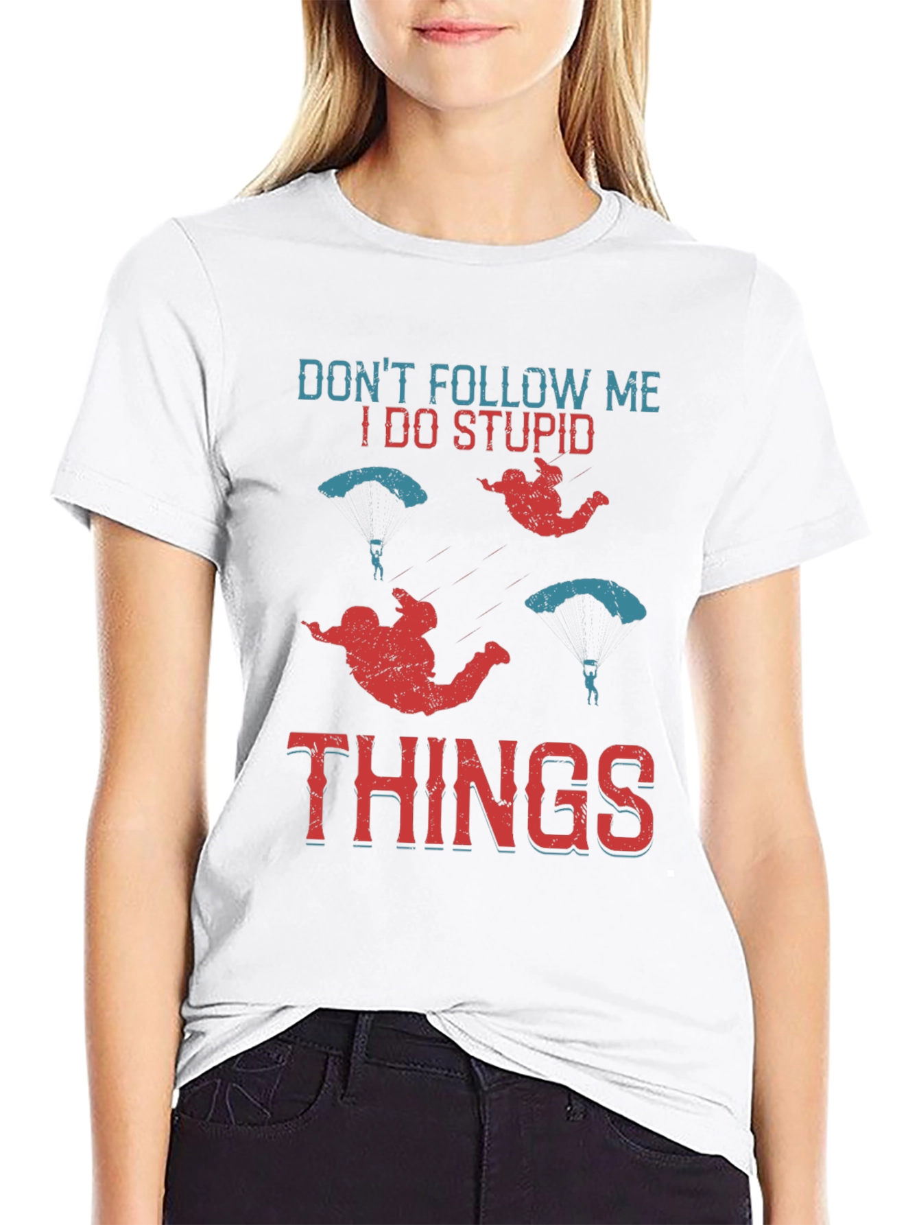 Dont Follow Me I Do Stupid Things T-Shirt