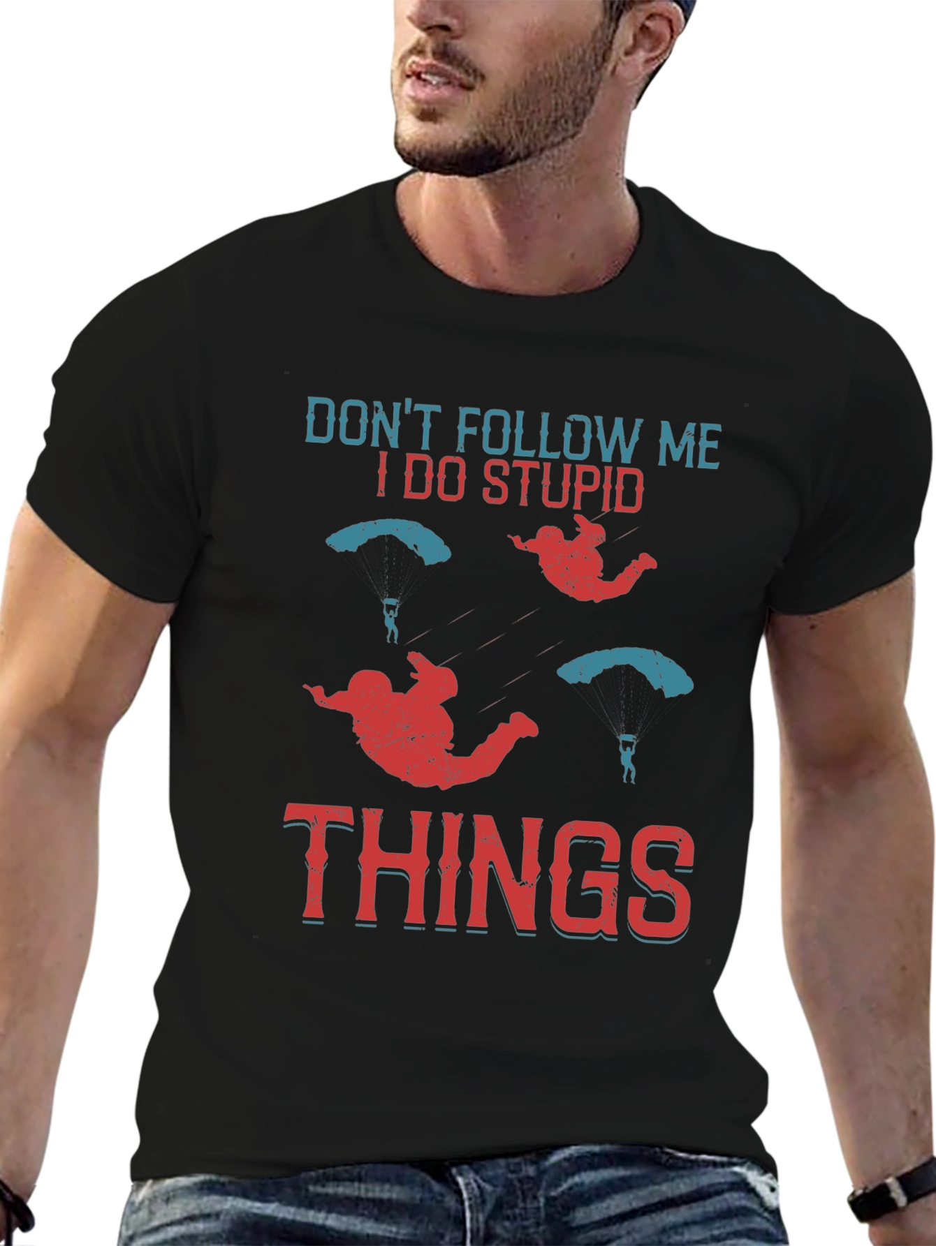 Dont Follow Me I Do Stupid Things T-Shirt