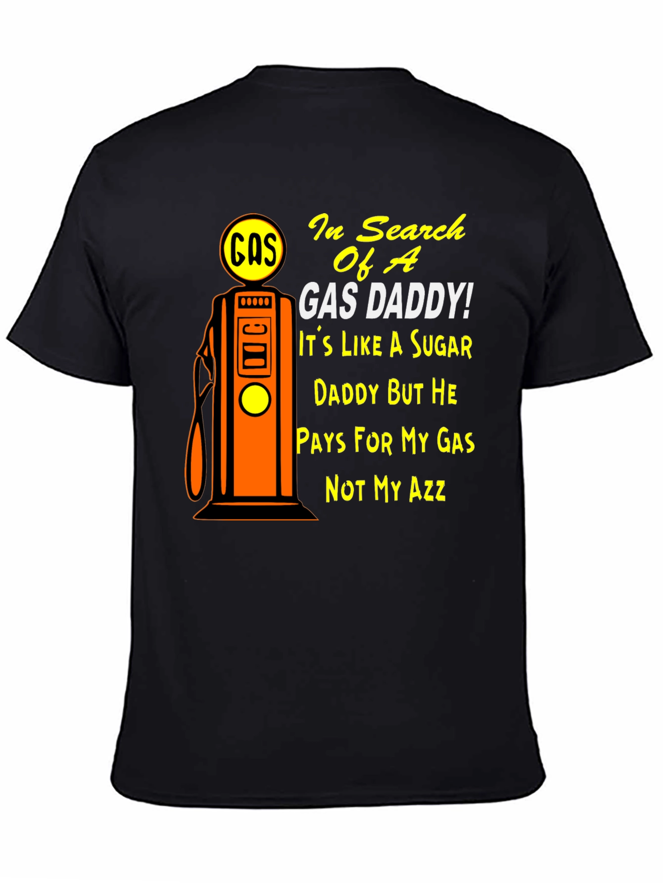 Gas Daddy T-Shirt - Humorous Graphic Tee
