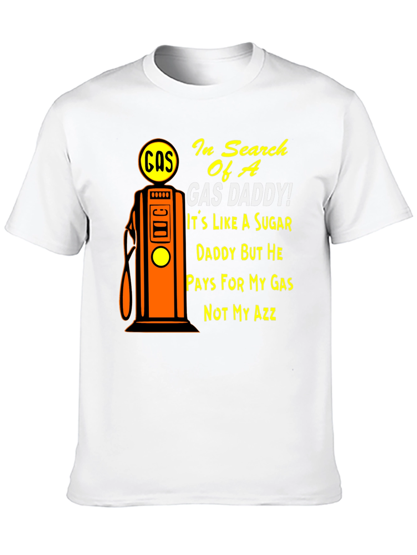 Gas Daddy T-Shirt - Humorous Graphic Tee