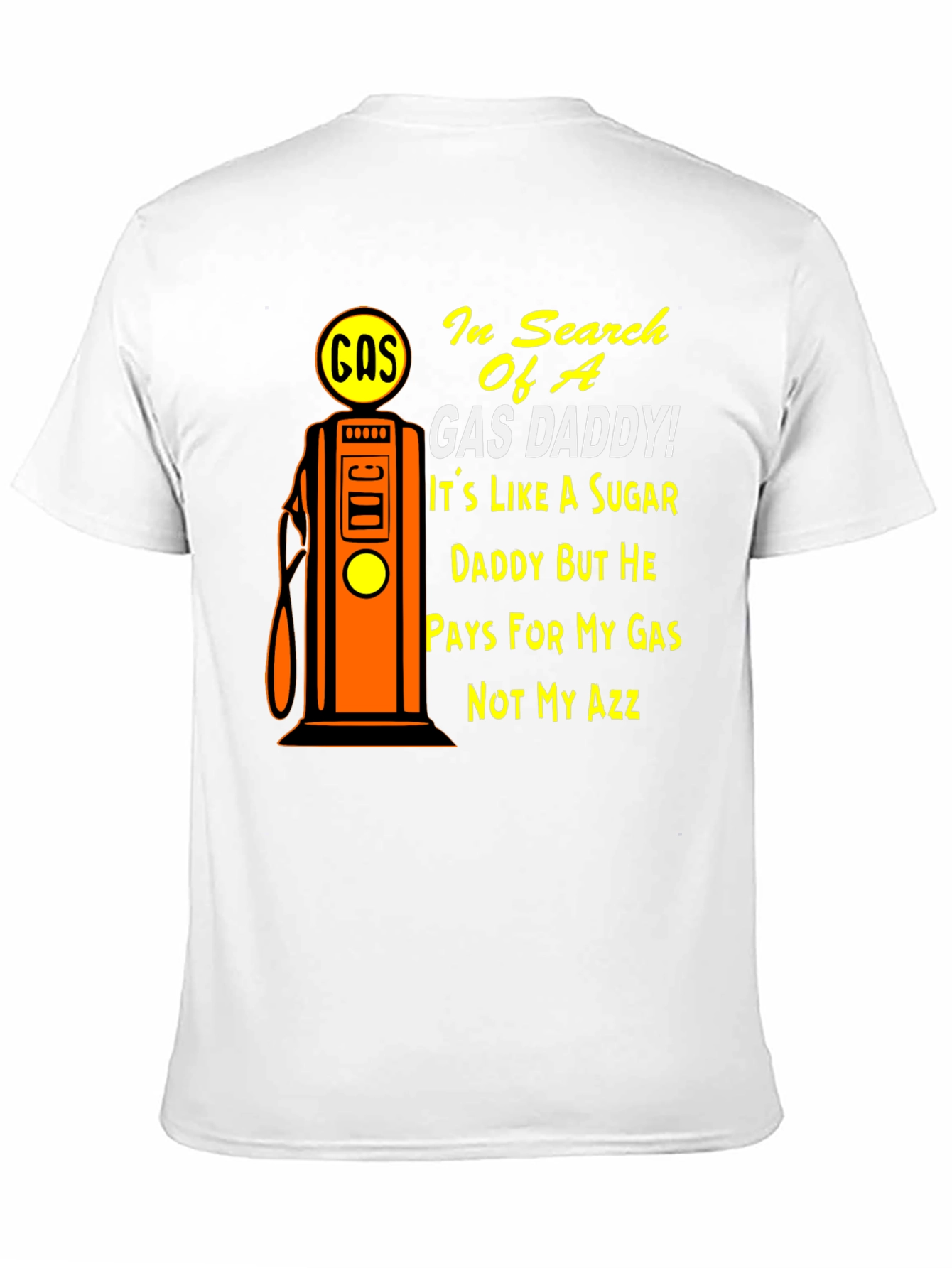 Gas Daddy T-Shirt - Humorous Graphic Tee