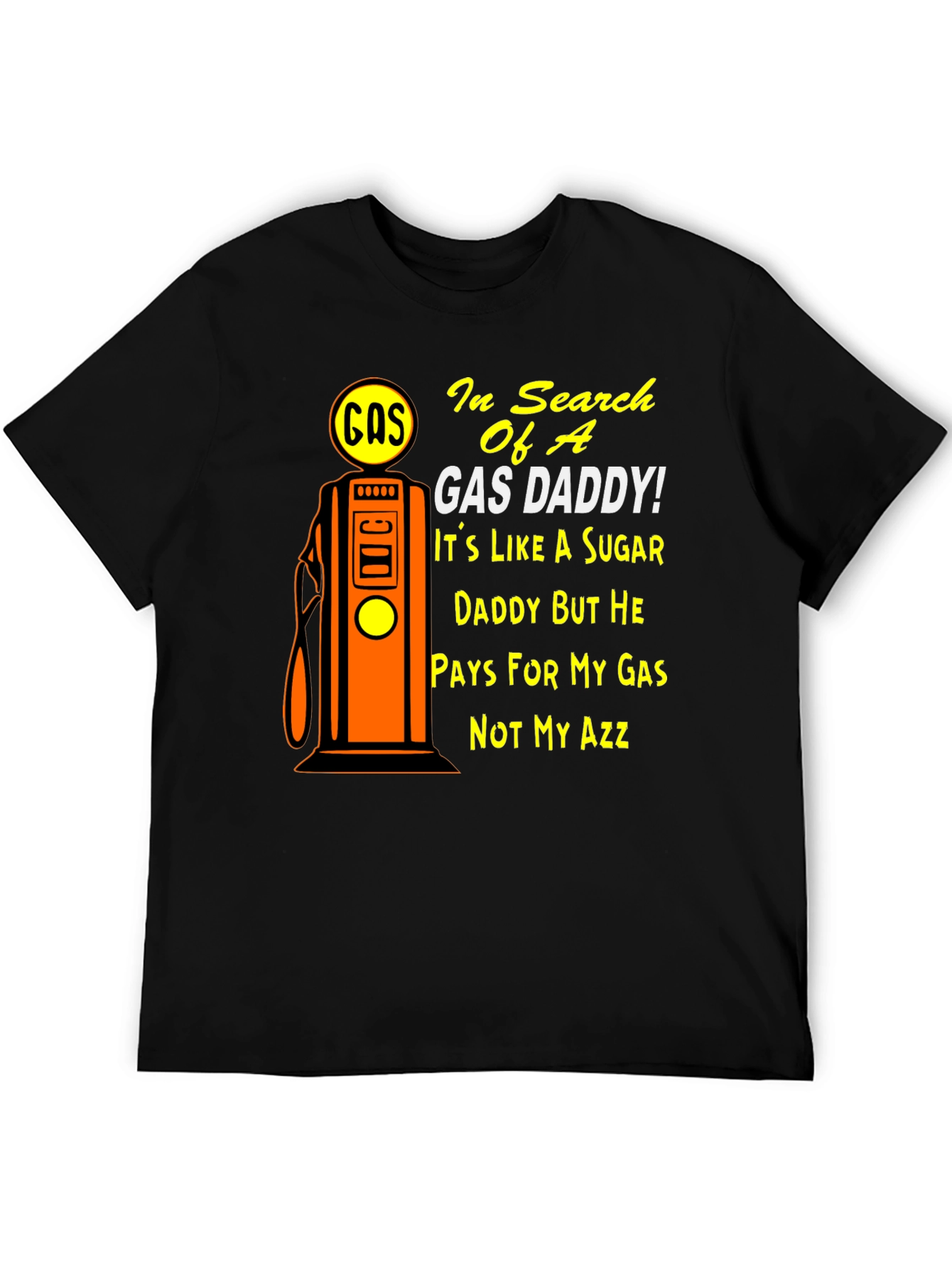 Gas Daddy T-Shirt - Humorous Graphic Tee