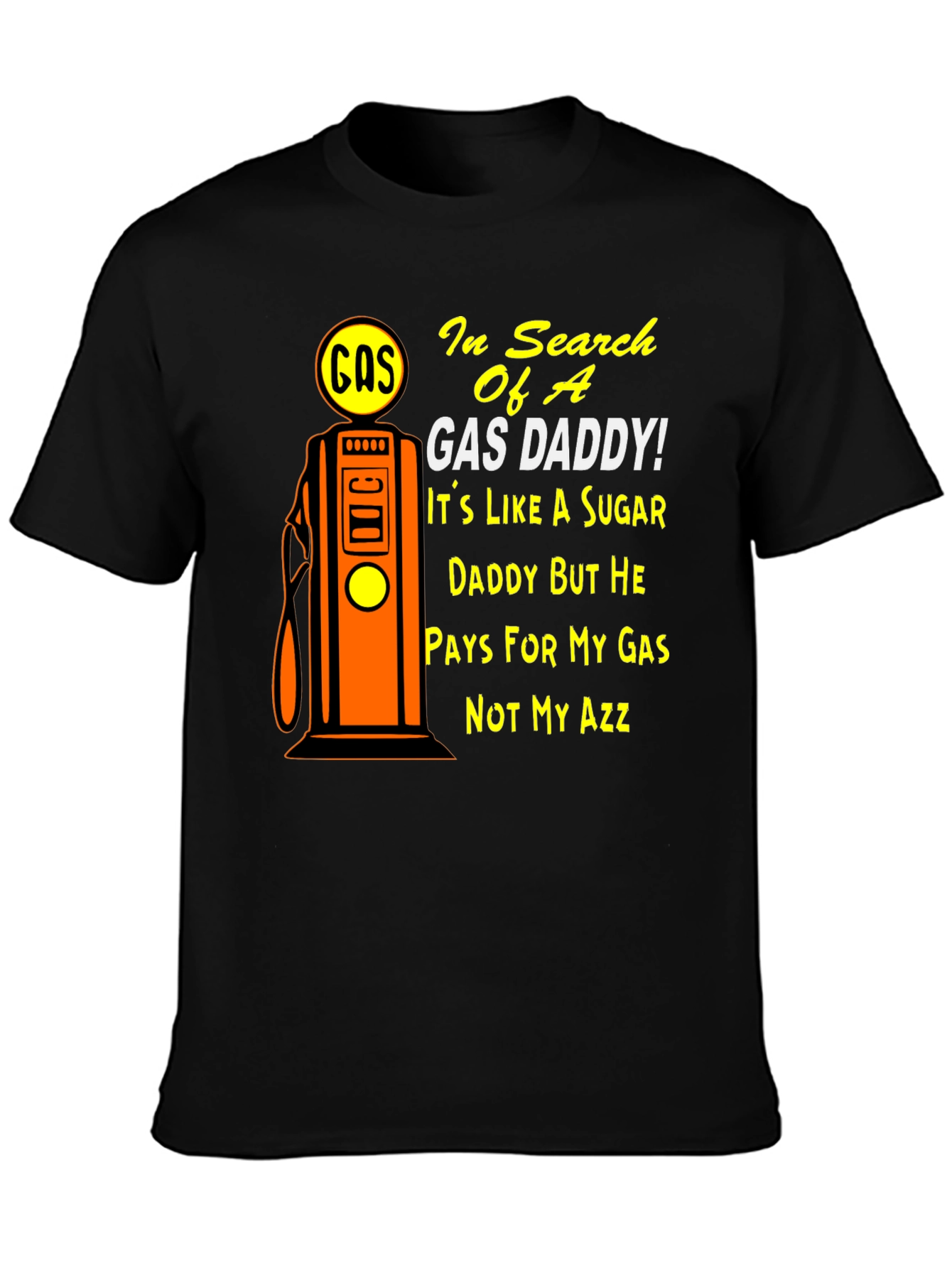 Gas Daddy T-Shirt - Humorous Graphic Tee