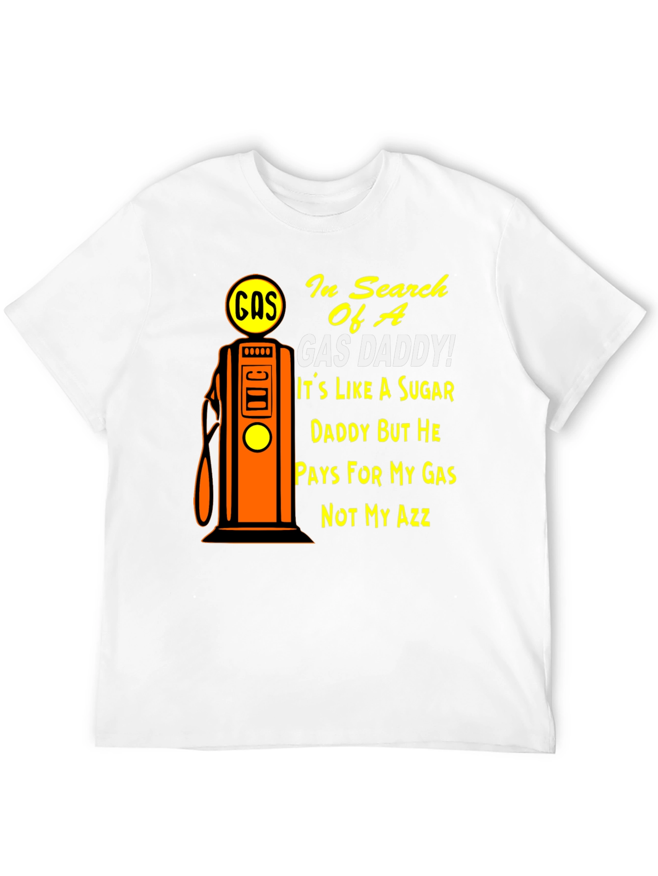Gas Daddy T-Shirt - Humorous Graphic Tee