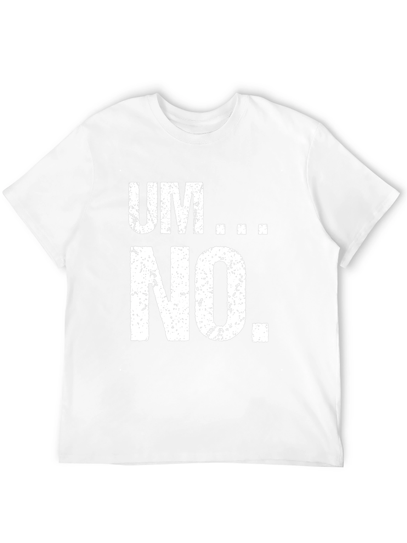 Um... No. Graphic Tee - Black Casual T-Shirt
