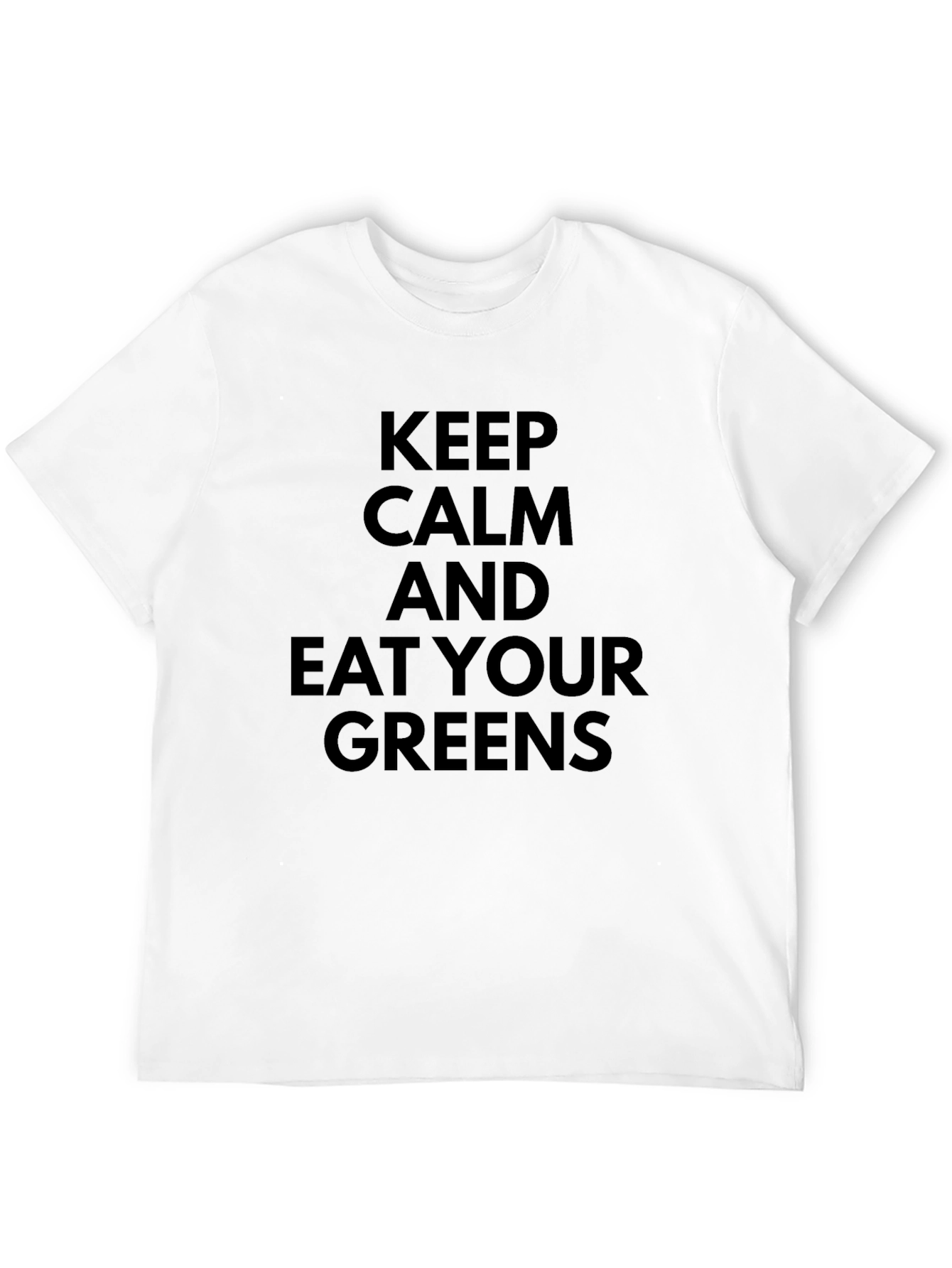 Keep Calm and Eat Your Greens T-Shirt