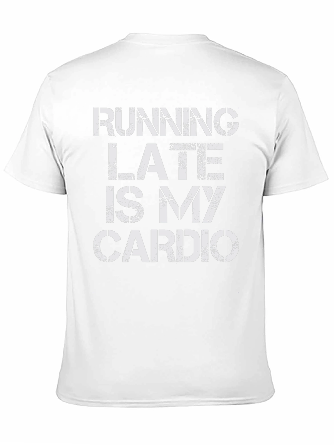 Running Late is My Cardio Graphic Tee