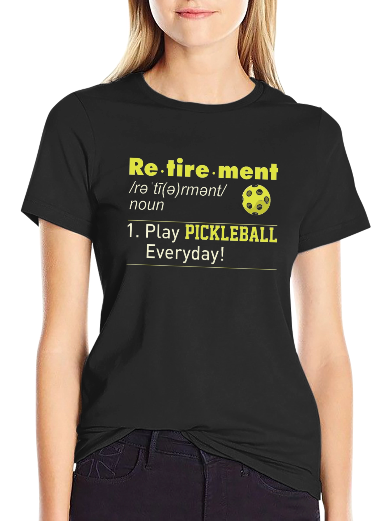 Retirement Pickleball T-Shirt - Play Everyday!
