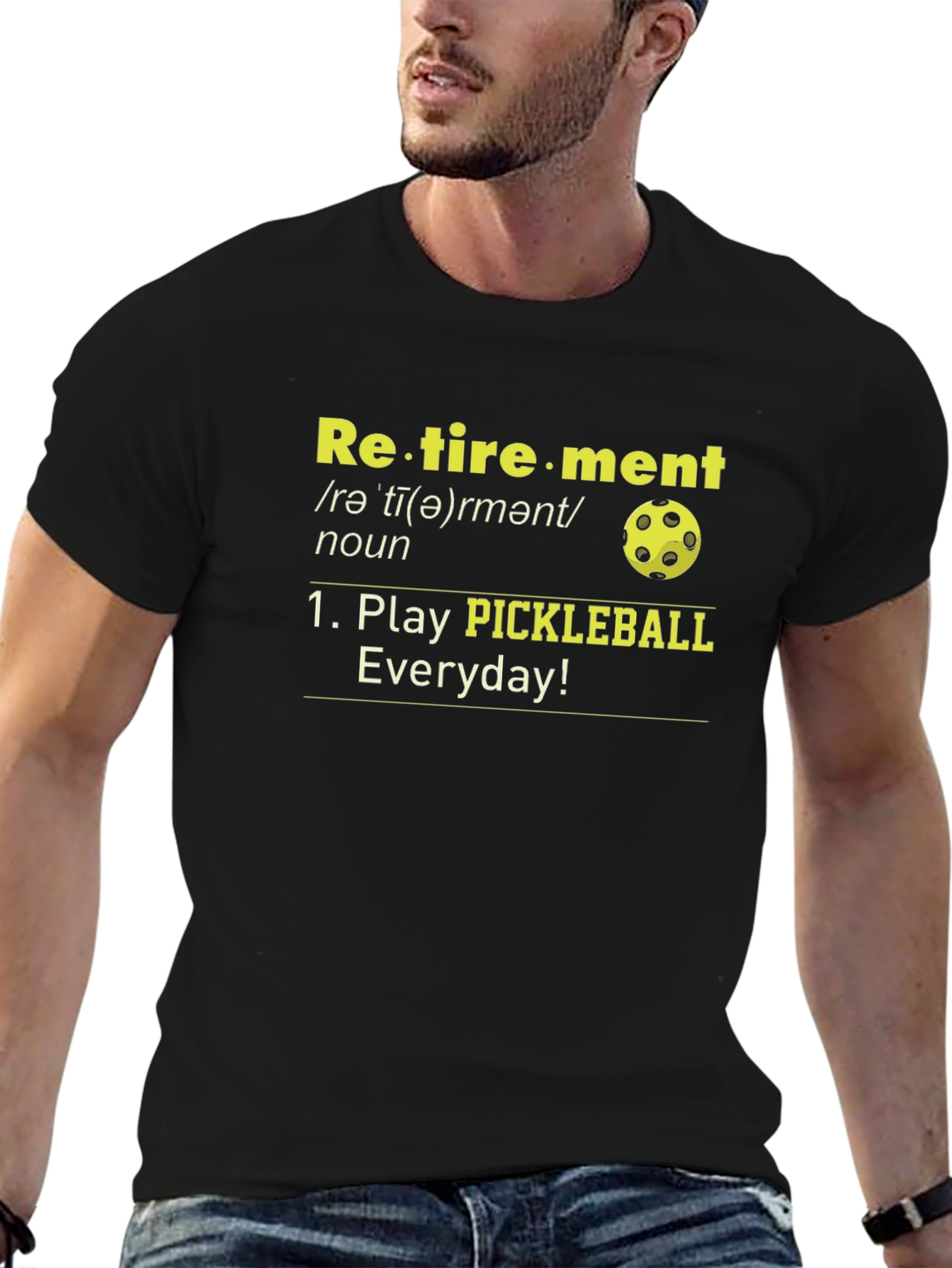 Retirement Pickleball T-Shirt - Play Everyday!
