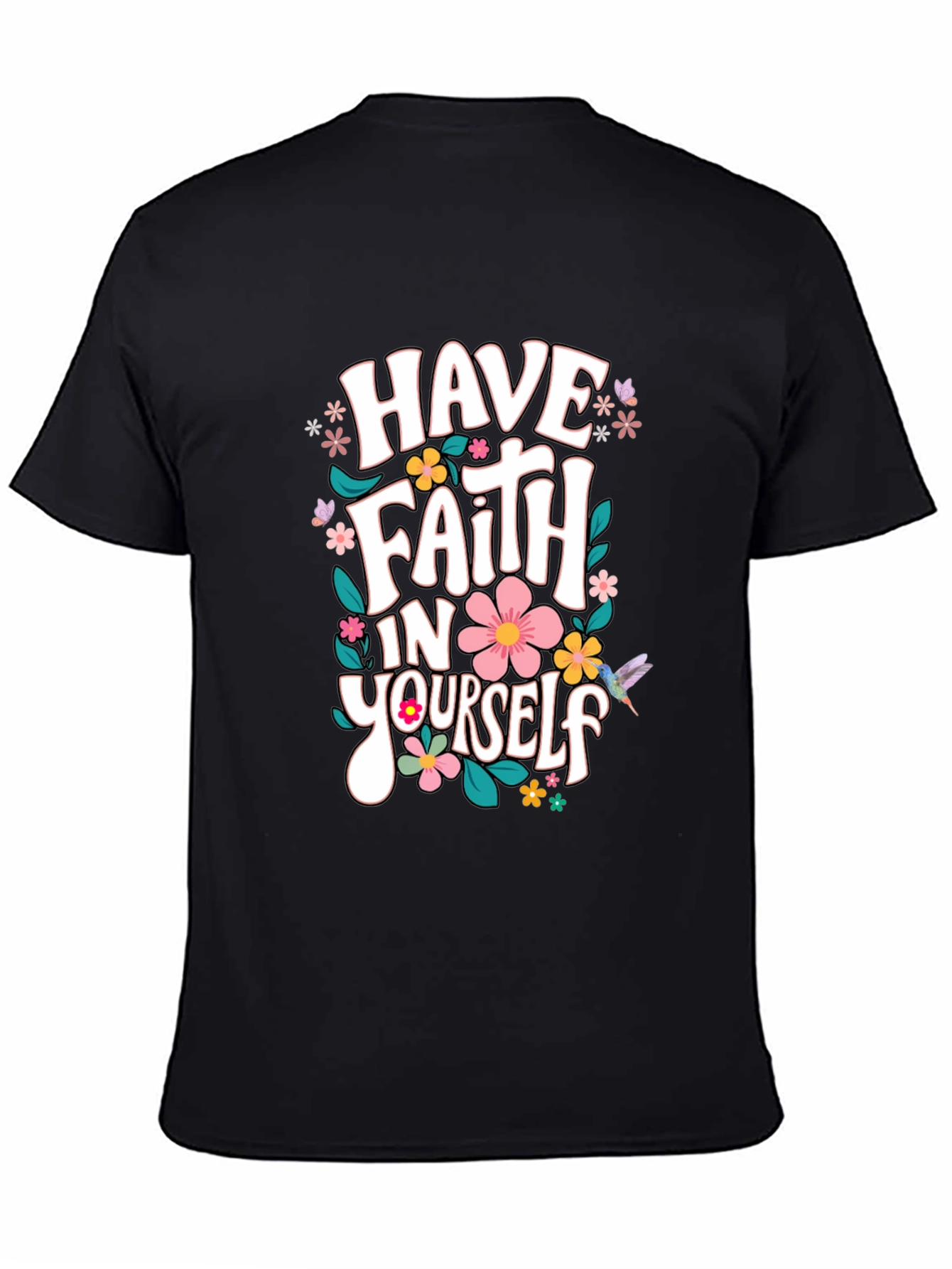 Faith In Yourself T-Shirt Floral Design Black