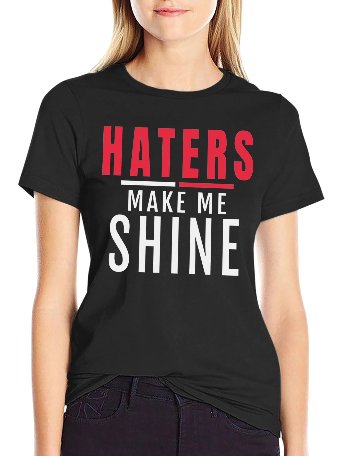 Haters Make Me Shine Black Graphic Tee