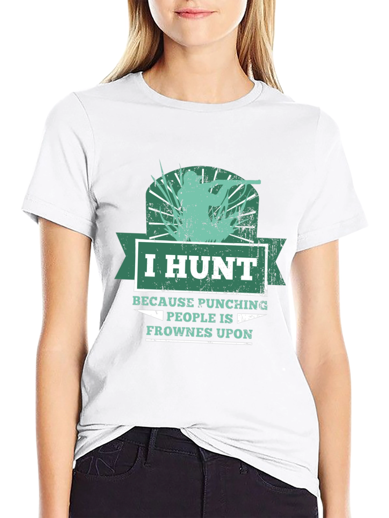 Humorous Hunting T-Shirt: I Hunt Because Punching People
